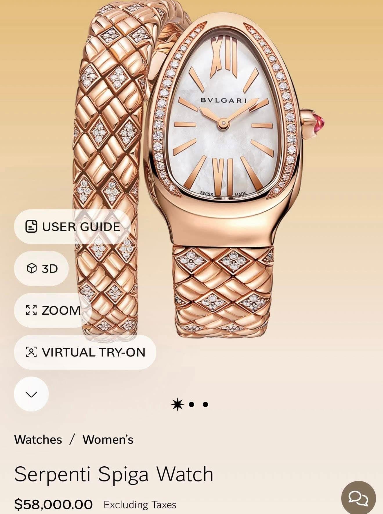 May be an image of wrist watch and text that says 'မင၁ 人 BVLGARI SWISS E- ርይ M USER GUIDE 3D ZOOM าม 박스아 Cs VIRTUAL TRY-ON Watches Women's Serpenti Spiga Watch $58,000.00 Excluding…